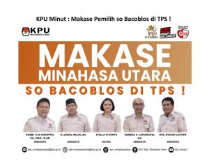 KPU Minut : Makase Pemilih so Bacoblos di TPS !