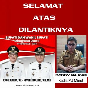 Kepala Dinas Pekerjaan Umum Minut Mengucapkan Selamat Atas Dilantiknya Bupati dan Wakil Bupati Minut Periode 2021-2024