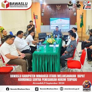 Kawal Pilkada Serentak, Bawaslu Minut Laksanakan Rakor Sentra Gakkumdu